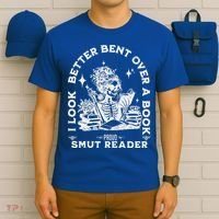 I Look Better Bent Over A Book Smut Reader T-Shirt thumb 6