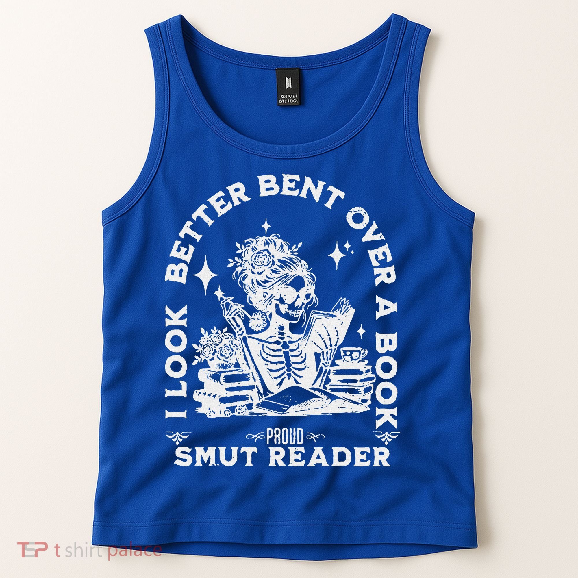 I Look Better Bent Over A Book Smut Reader Tank Top