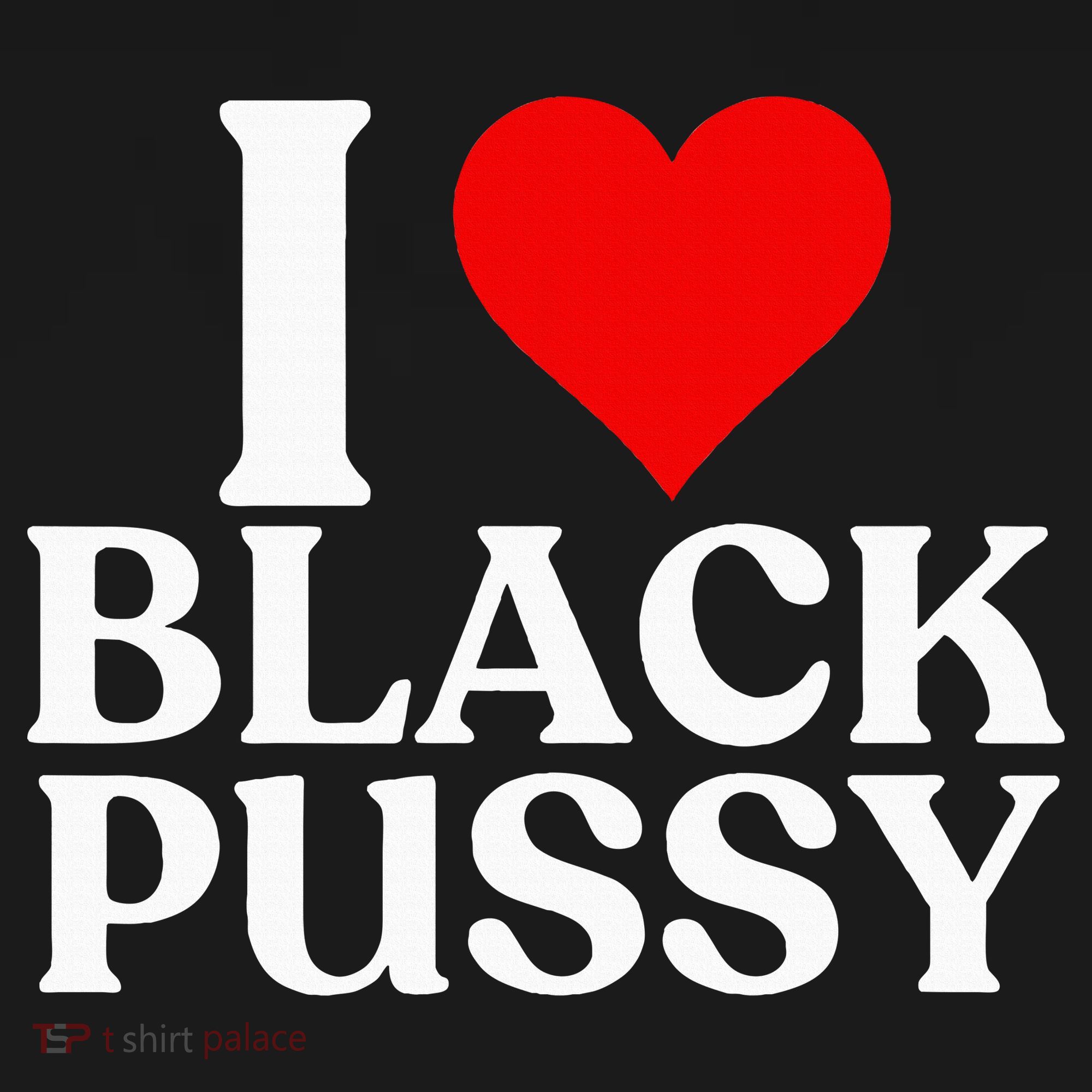 I Love Black Pussy Funny Adult Sarcastic Saying Women's Tank Top