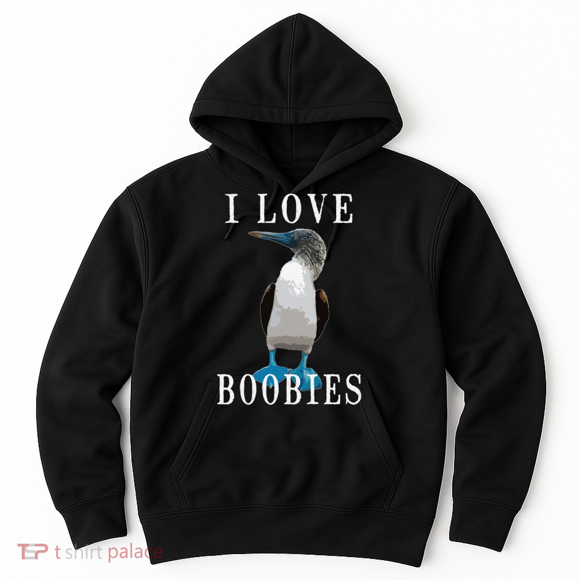 I Love Boobies Blue Footed Boobie Bird Hoodie