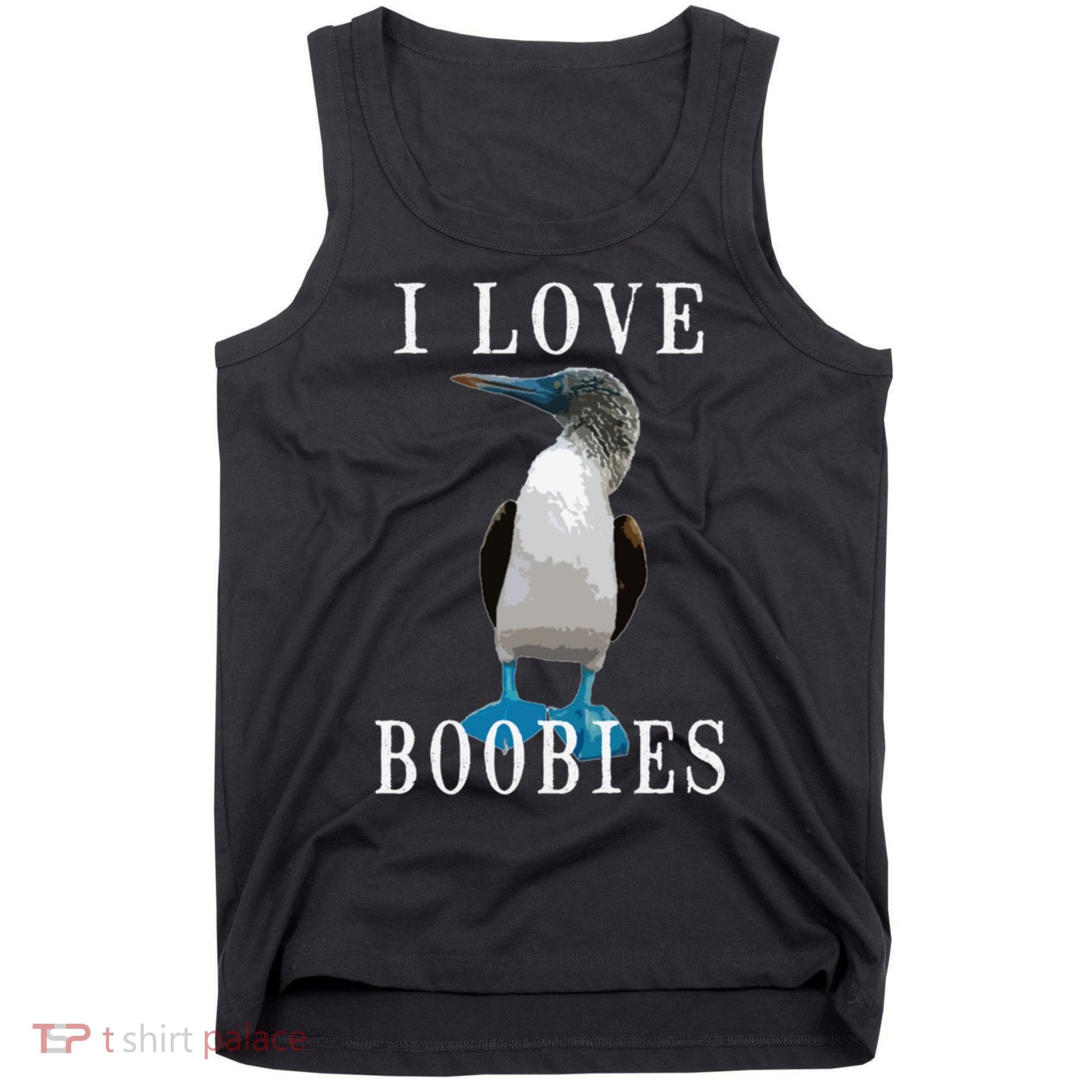 I Love Boobies Blue Footed Boobie Bird Tank Top