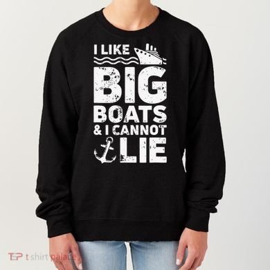 I Like Big Boats and I Cannot Lie Women's Sweatshirt