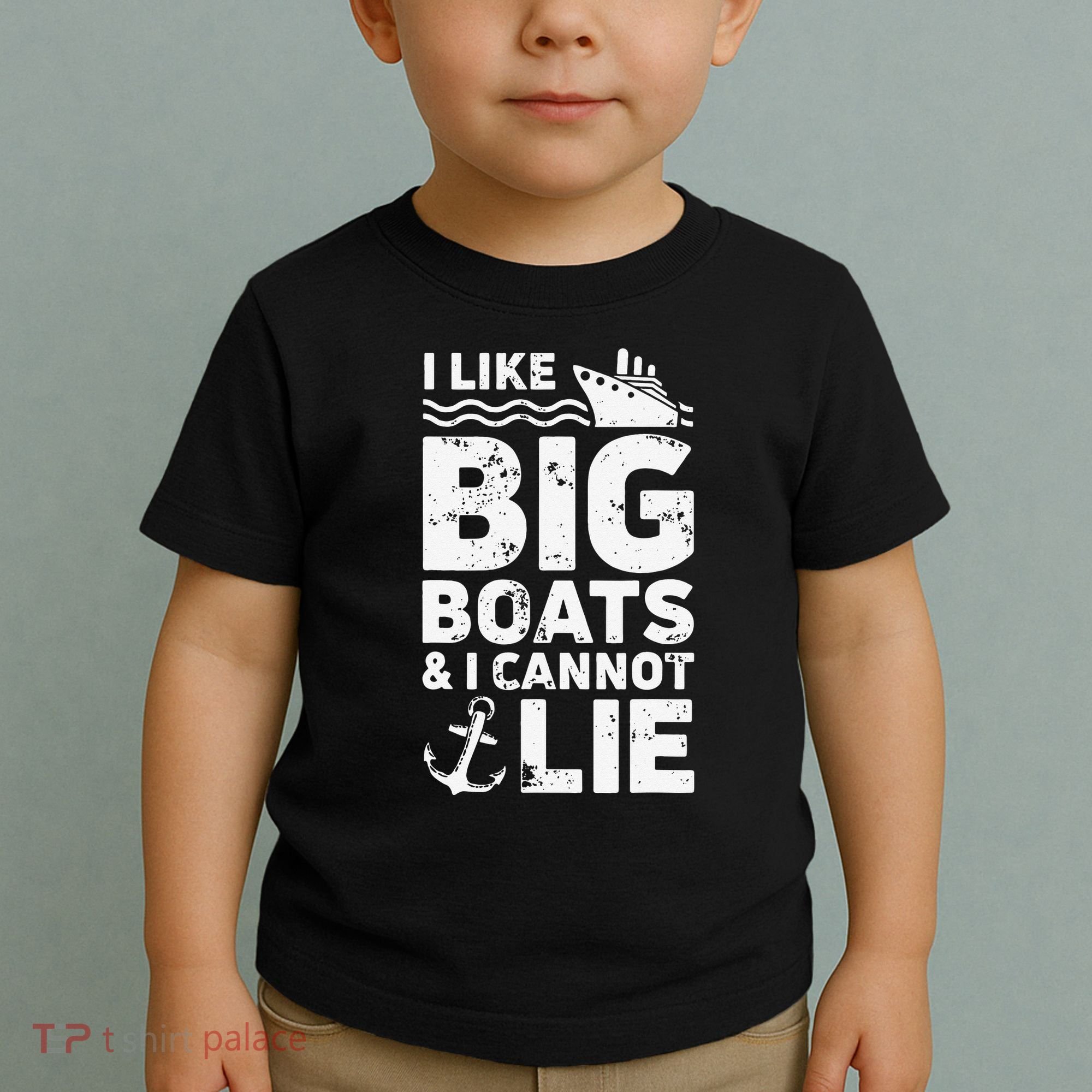 I Like Big Boats and I Cannot Lie Toddler T-Shirt
