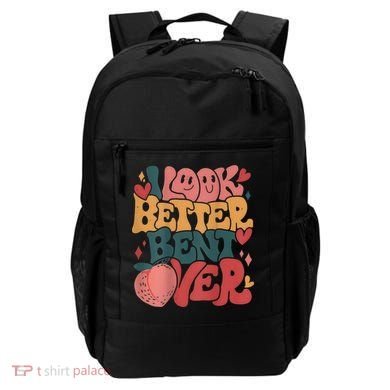 I Look Better Bent Over Peach Booty Funny Groovy Backpack