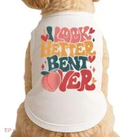 I Look Better Bent Over Peach Booty Funny Groovy Doggie Tank thumb 0