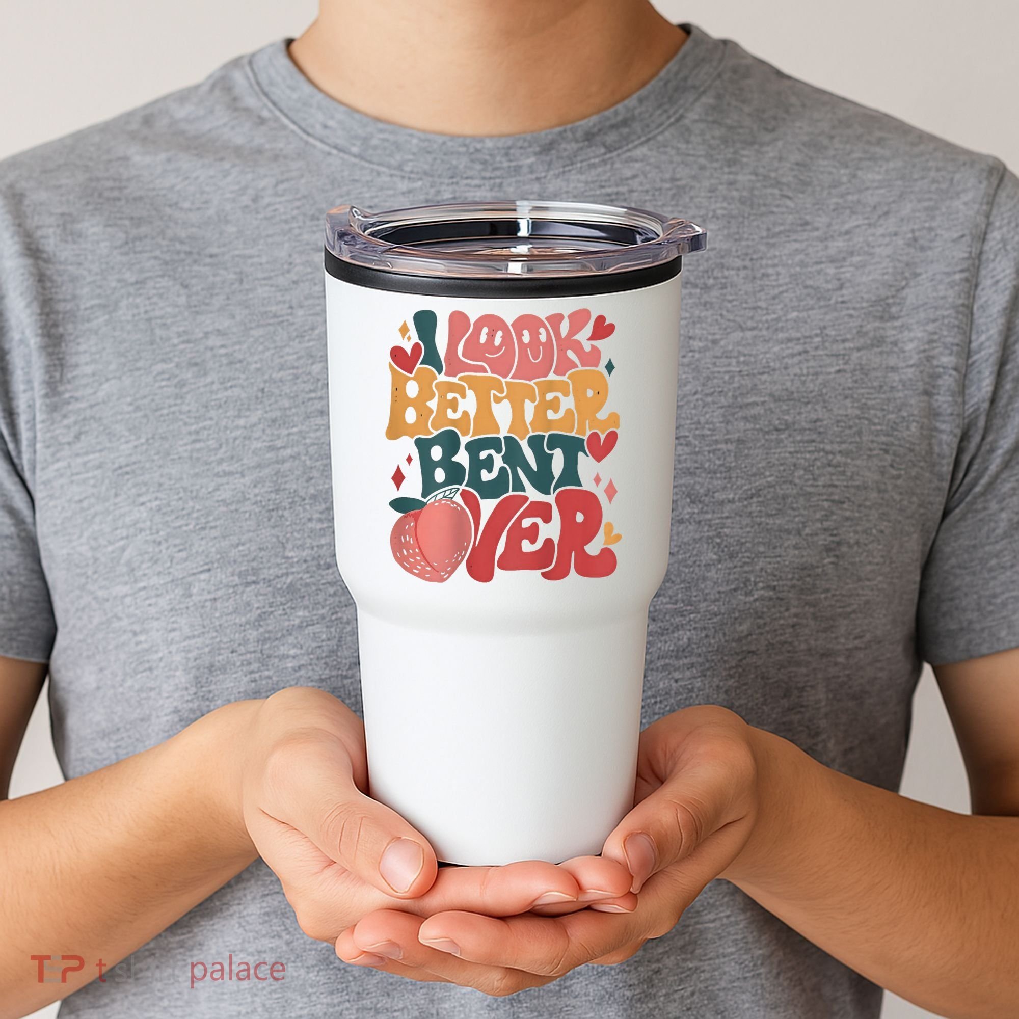 I Look Better Bent Over Peach Booty Funny Groovy Tumbler