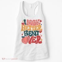 I Look Better Bent Over Peach Booty Funny Groovy Women's Tank Top thumb 0