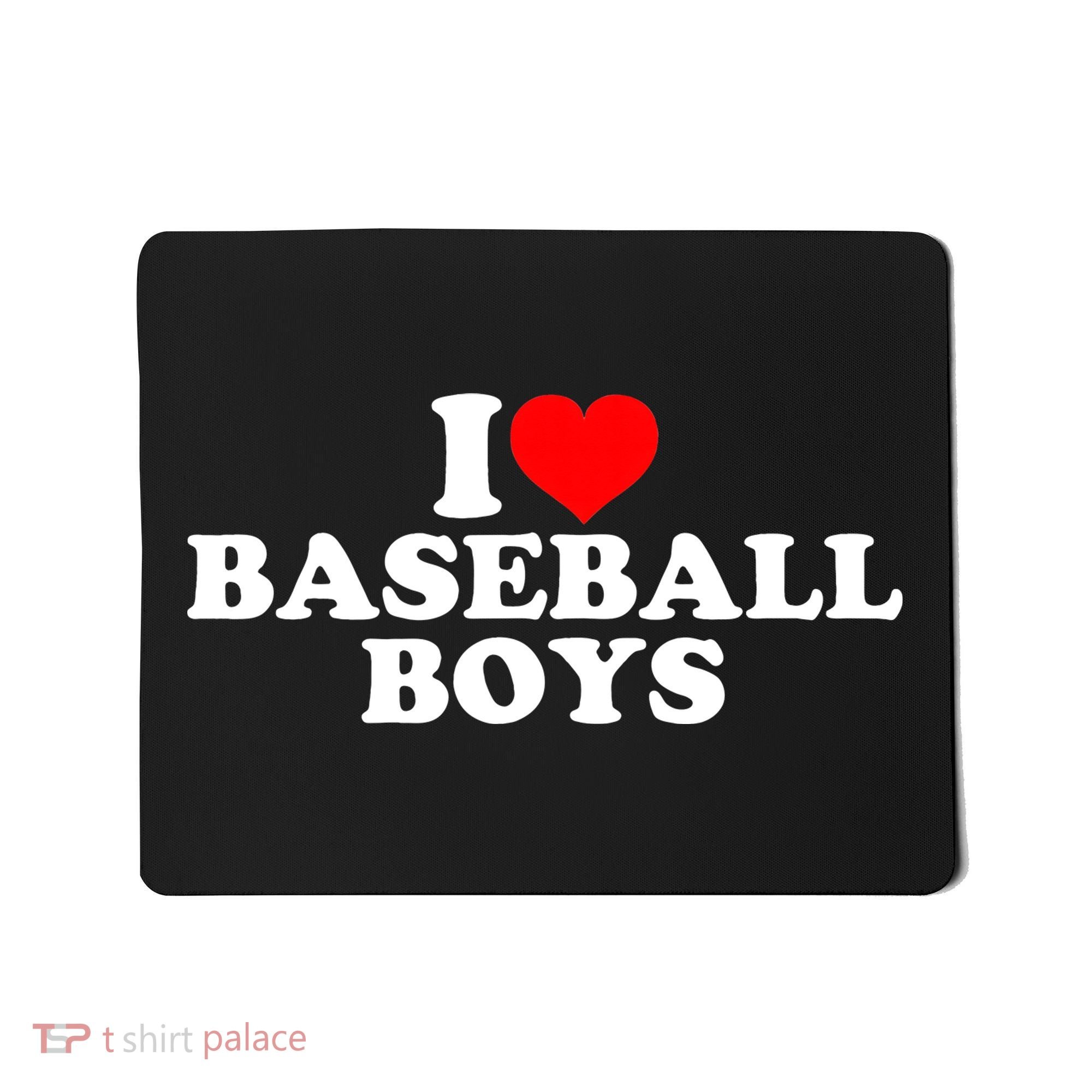 I Love Baseball funny quote player sports Mousepad