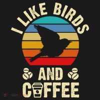 I Like Birds & Coffee Funny Vintage Birds Theme Lover Gift T-Shirt thumb 7