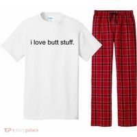 I Love Butt Stuff Funny Ass Sex Anal Funny Pajama Set thumb 0