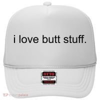 I Love Butt Stuff Funny Ass Sex Anal Funny Hat thumb 0