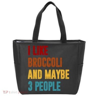 I Like Broccoli And Maybe 3 People Funny Tote Bag