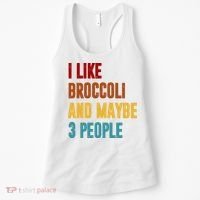 I Like Broccoli And Maybe 3 People Funny Women's Tank Top thumb 0