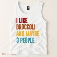 I Like Broccoli And Maybe 3 People Funny Tank Top thumb 2