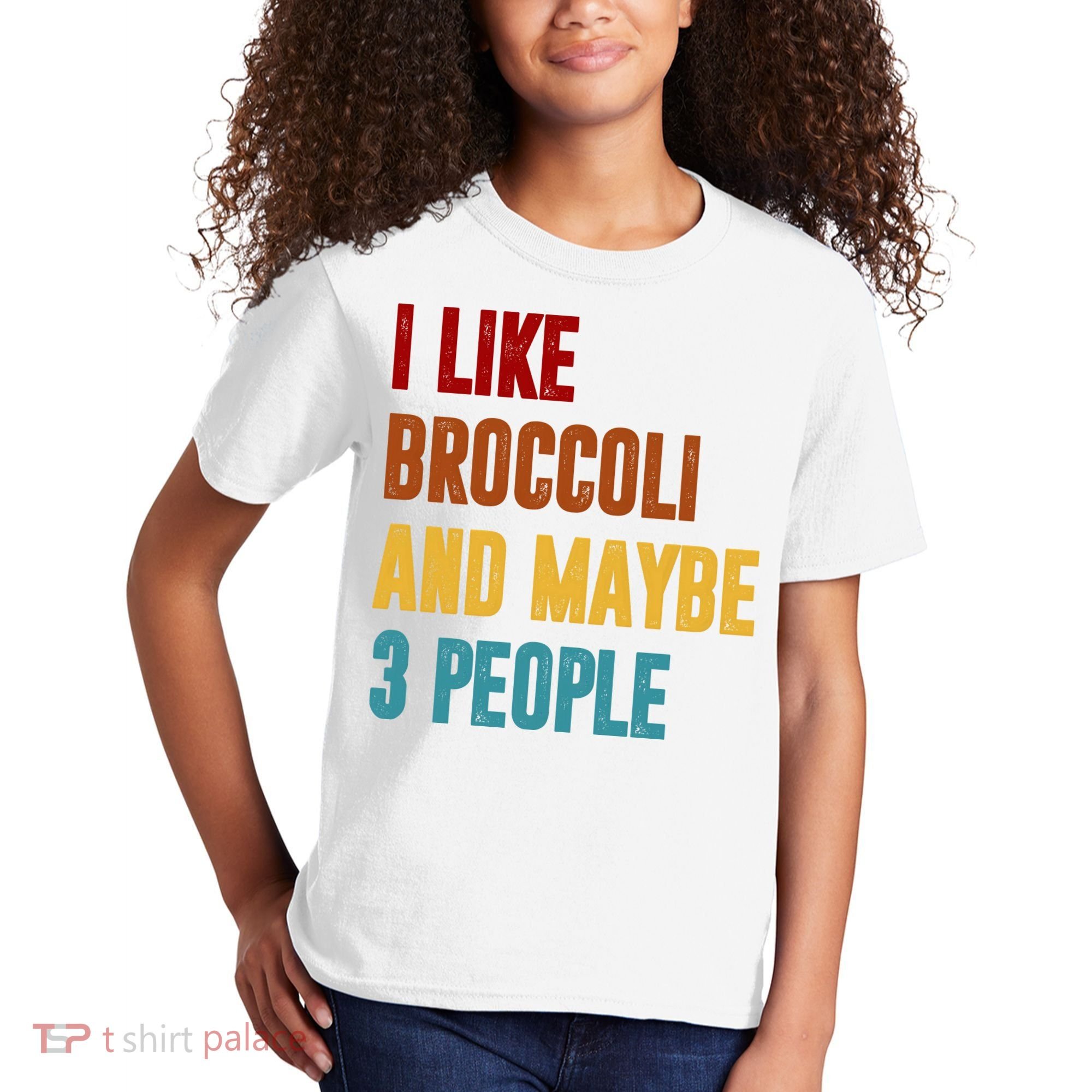 I Like Broccoli And Maybe 3 People Funny Kids T-Shirt
