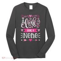 I Love Being A Nene Floral Nene Grandparents Day Gift Long Sleeve Shirt thumb 0