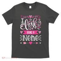 I Love Being A Nene Floral Nene Grandparents Day Gift T-Shirt thumb 0