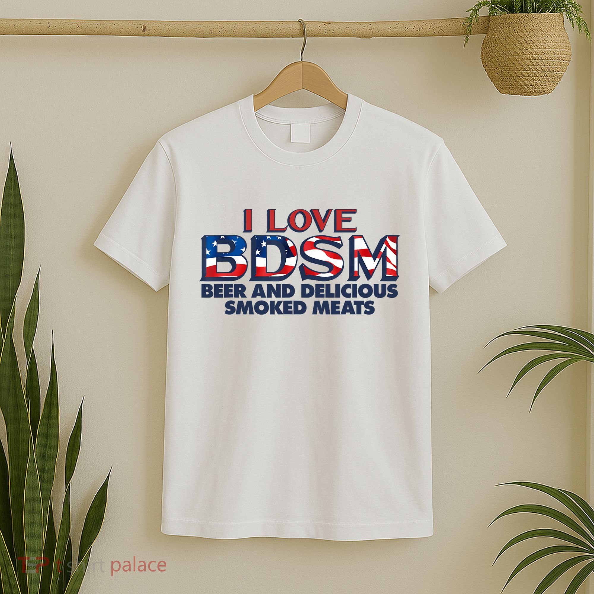I Love BDSM Beers And Delicious Smoked Meats 4th Of July T-Shirt