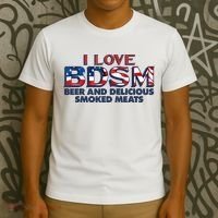 I Love BDSM Beers And Delicious Smoked Meats 4th Of July T-Shirt thumb 3