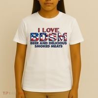 I Love BDSM Beers And Delicious Smoked Meats 4th Of July T-Shirt thumb 4