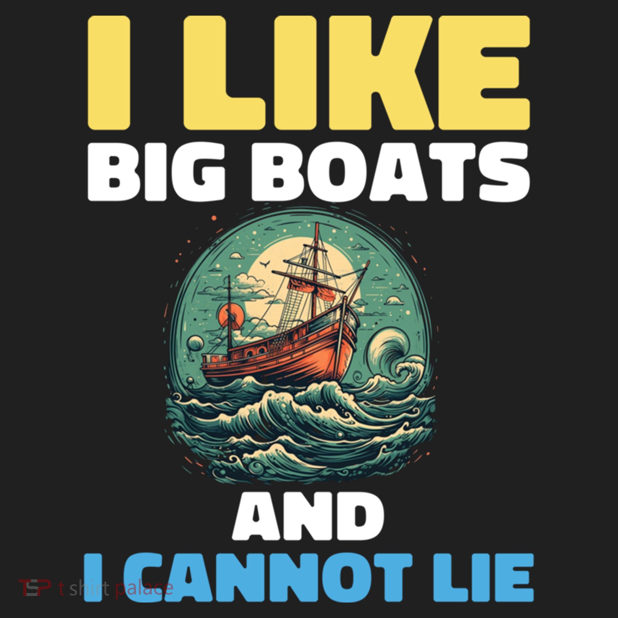 I Like Big Boats And I Cannot Lie Cool Gift Women's Sweatshirt