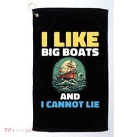 I Like Big Boats And I Cannot Lie Cool Gift Golf Towel thumb 0