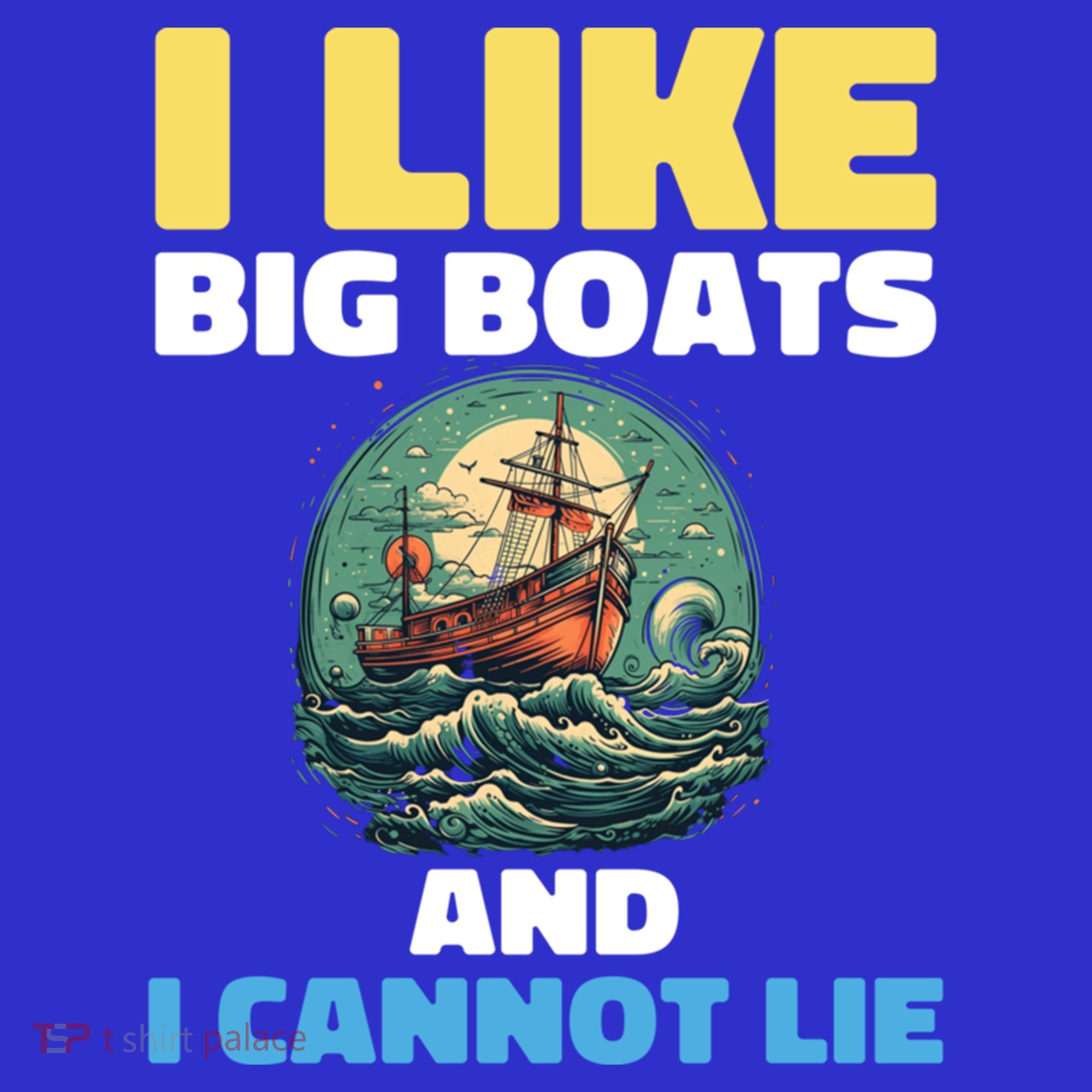 I Like Big Boats And I Cannot Lie Cool Gift Mousepad