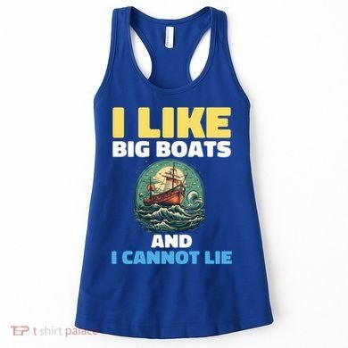 I Like Big Boats And I Cannot Lie Cool Gift Women's Tank Top