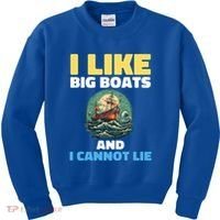 I Like Big Boats And I Cannot Lie Cool Gift Kids Sweatshirt thumb 0