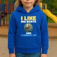 I Like Big Boats And I Cannot Lie Cool Gift Kids Hoodie thumb 3