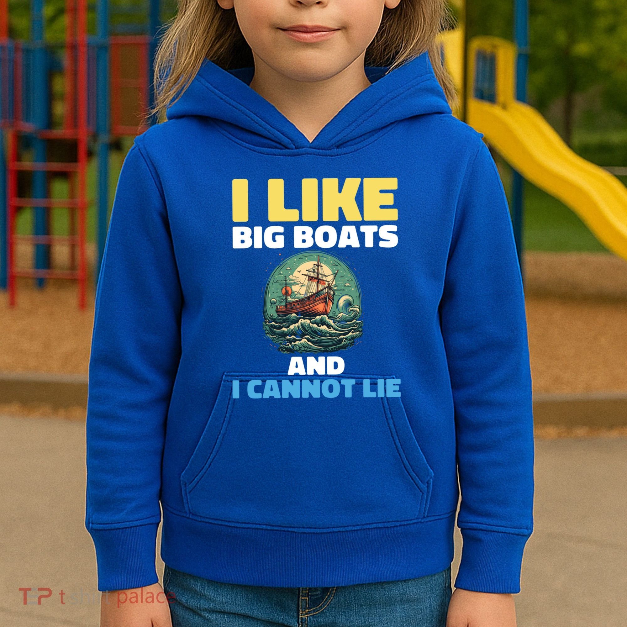 I Like Big Boats And I Cannot Lie Cool Gift Kids Hoodie