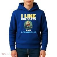 I Like Big Boats And I Cannot Lie Cool Gift Kids Hoodie thumb 4