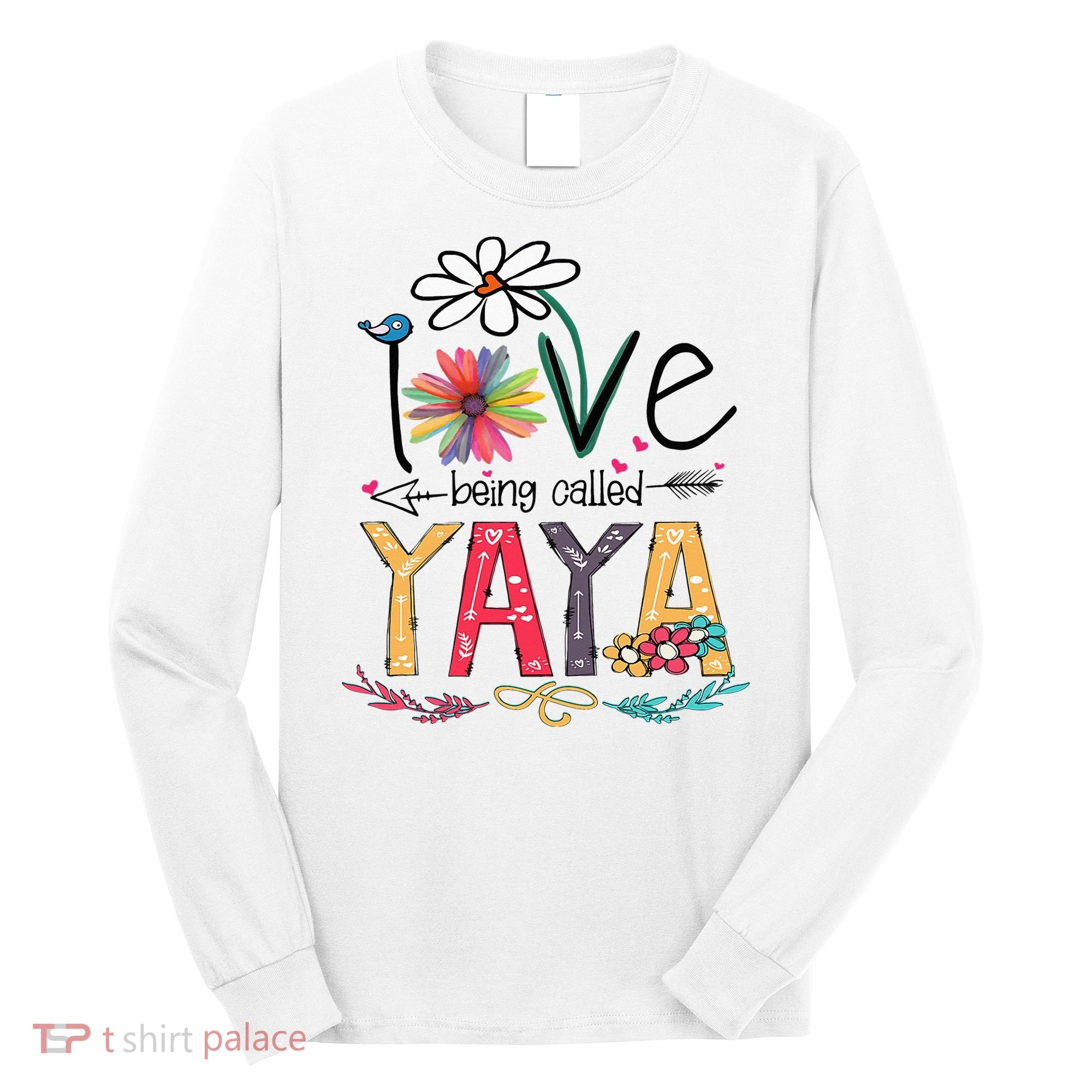 I Love Being Called Yaya Sunflower Mother's Day Long Sleeve Shirt