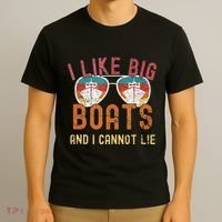I Like Big Boats And I Cannot Lie Yacht Boating Funny Cruise T-Shirt thumb 3