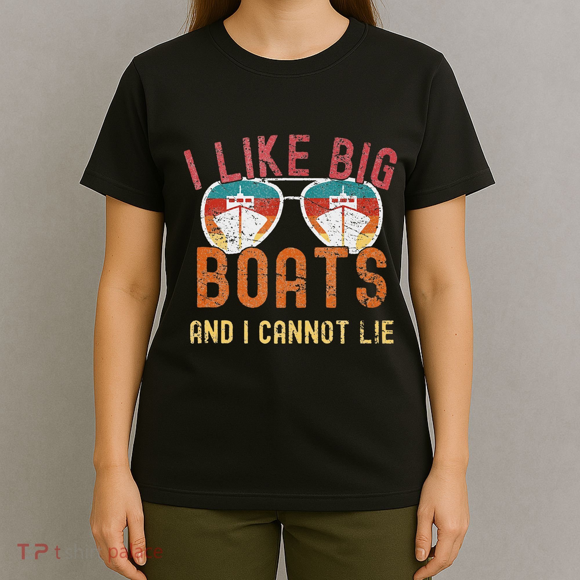 I Like Big Boats And I Cannot Lie Yacht Boating Funny Cruise T-Shirt