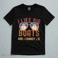 I Like Big Boats And I Cannot Lie Yacht Boating Funny Cruise T-Shirt thumb 5