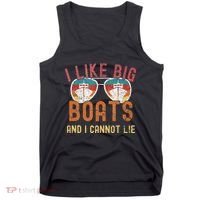I Like Big Boats And I Cannot Lie Yacht Boating Funny Cruise Tank Top thumb 0