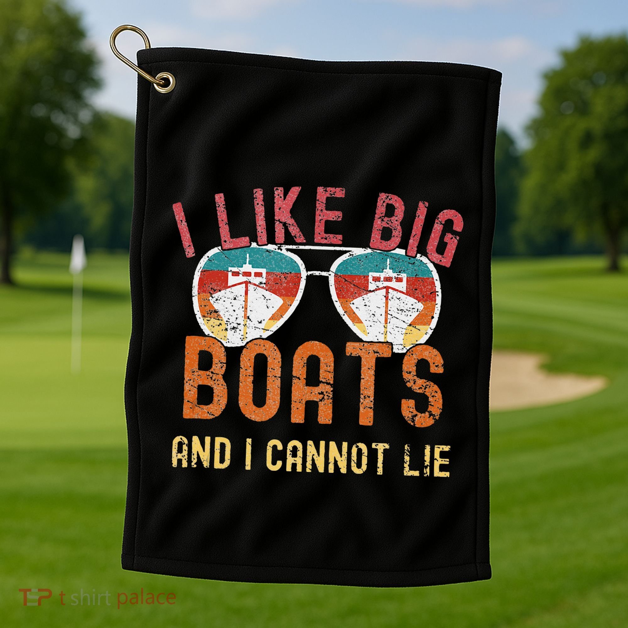 I Like Big Boats And I Cannot Lie Yacht Boating Funny Cruise Golf Towel