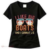 I Like Big Boats And I Cannot Lie Yacht Boating Funny Cruise Women's T-Shirt thumb 0
