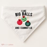 I Like Big Balls And I Cannot Lie Funny Christmas USA-Made Doggie Bandana thumb 0