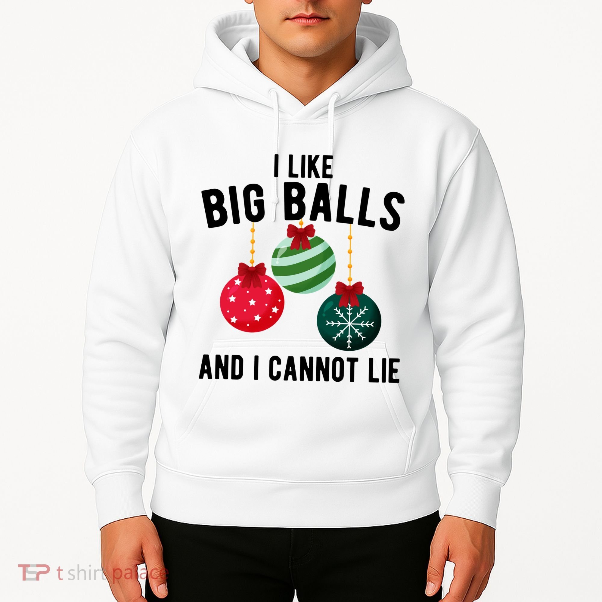 I Like Big Balls And I Cannot Lie Funny Christmas Hoodie