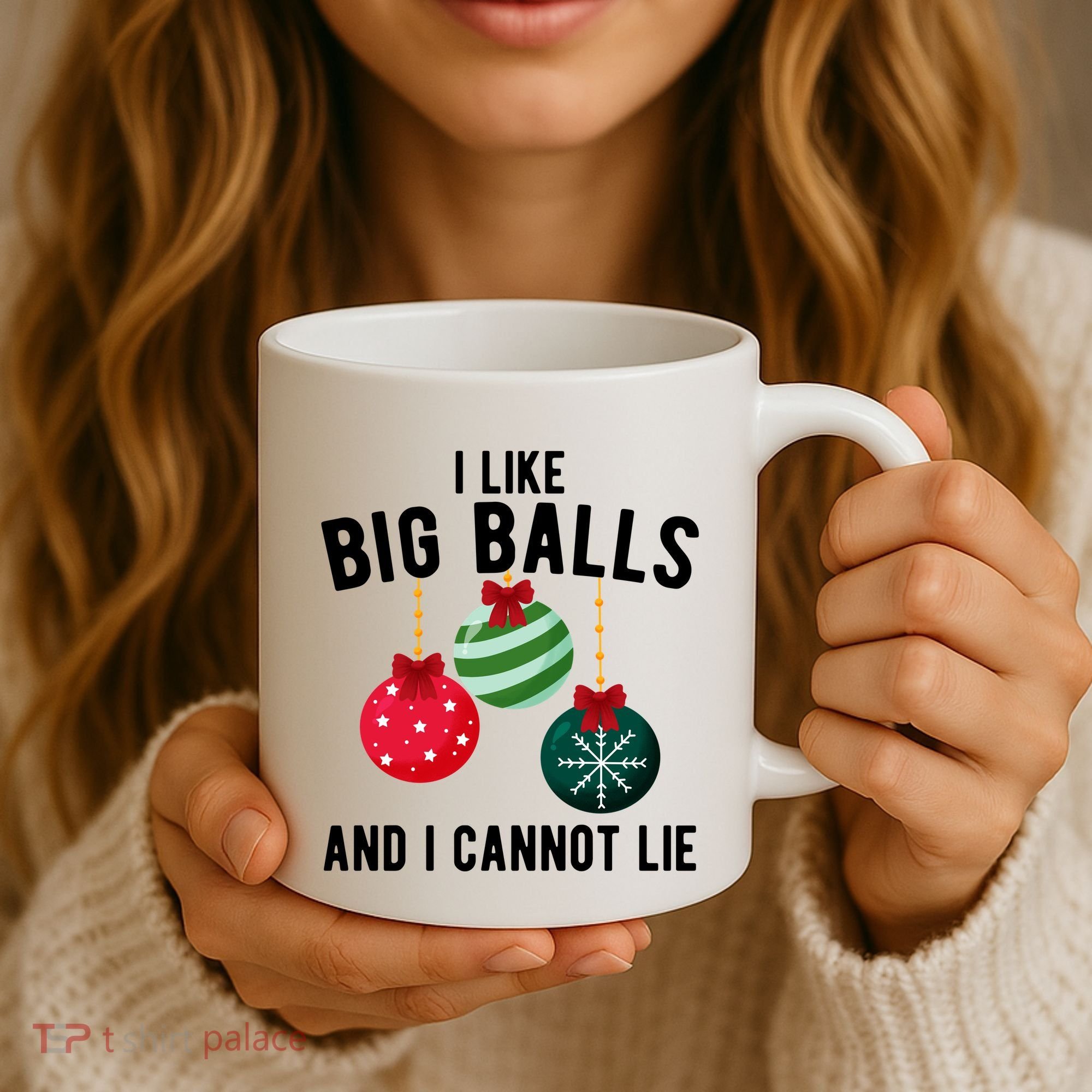 I Like Big Balls And I Cannot Lie Funny Christmas Coffee Mug