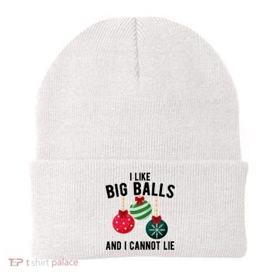 I Like Big Balls And I Cannot Lie Funny Christmas Beanie