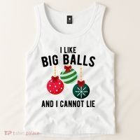 I Like Big Balls And I Cannot Lie Funny Christmas Tank Top thumb 2