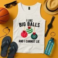 I Like Big Balls And I Cannot Lie Funny Christmas Tank Top thumb 4