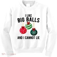 I Like Big Balls And I Cannot Lie Funny Christmas Kids Sweatshirt thumb 0