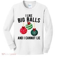 I Like Big Balls And I Cannot Lie Funny Christmas Kids Long Sleeve Shirt thumb 0