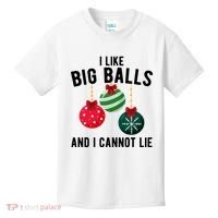 I Like Big Balls And I Cannot Lie Funny Christmas Kids T-Shirt thumb 0