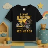 I Love Bangin Red Heads Funny Hunting Toddler T-Shirt thumb 3