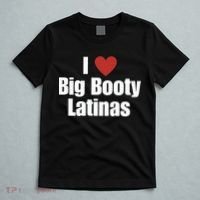 I Love Big Booty Latinas I Heart Big Booty Latinas T-Shirt thumb 5